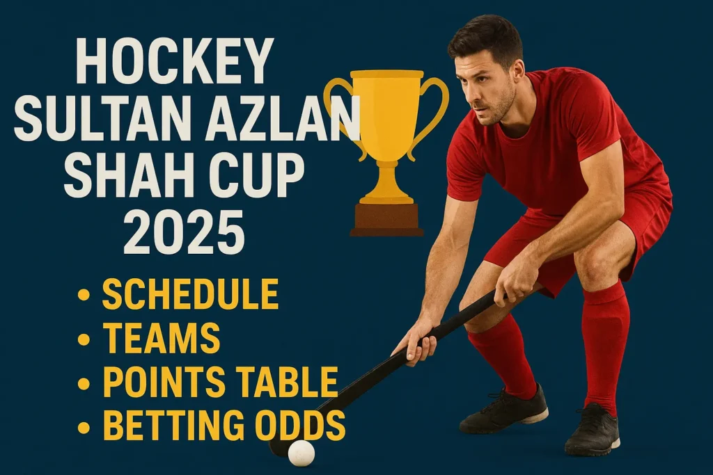 Hockey Sultan Azlan Shah Cup 2025: Schedule, Teams, Points Table and Betting Odds