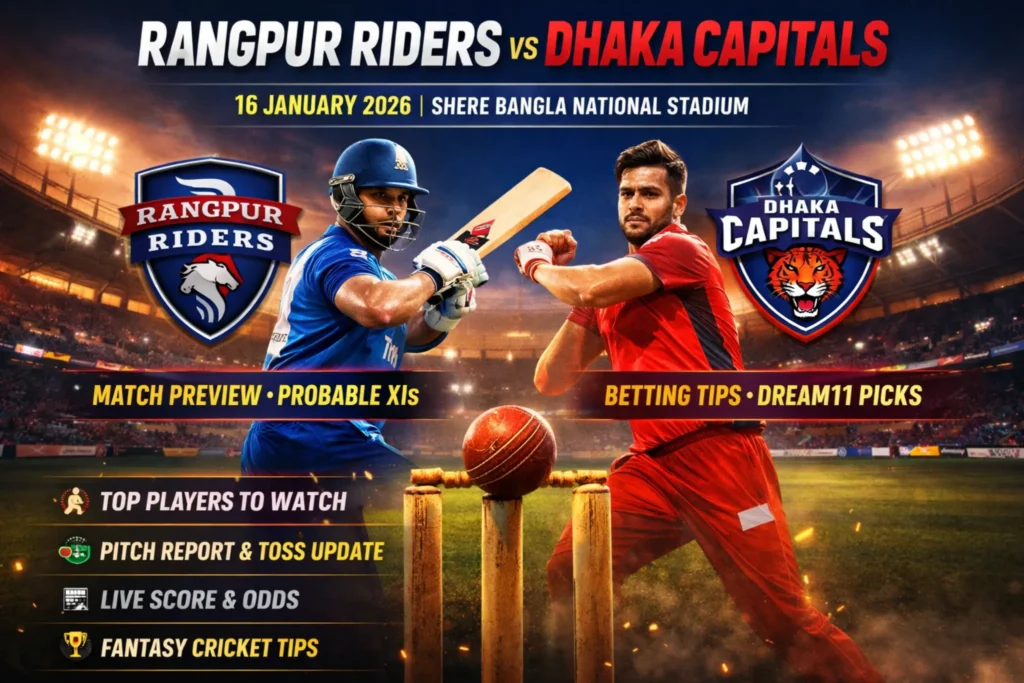 Rangpur Riders vs Dhaka Capitals